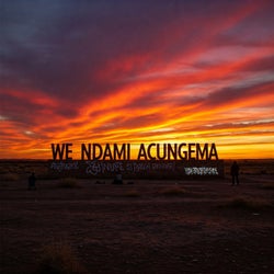 We Ndami Acungema