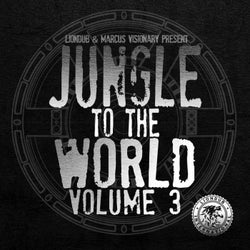 Liondub & Marcus Visionary Present: Jungle to the World, Vol. 3