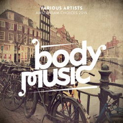 Body Music - Amsterdam Choices 2015