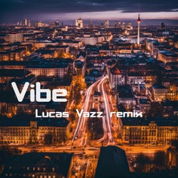 Vibe (Lucas Vazz Remix)