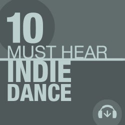10 Must Hear Indie Dance Tracks - Week 24