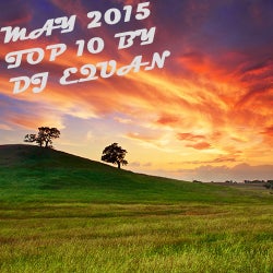 MAY 2015 - TOP 10 - DJ EQUAN