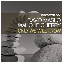 Only We Will Know (feat. Che Cherry)