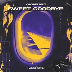 Sweet Goodbye (HADES Remix)