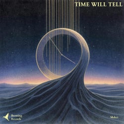 Time Will Tell