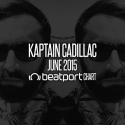 KAPTAIN CADILLAC - JUNE 2015 CHART