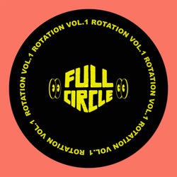Full Circle Presents: Rotation Vol.1