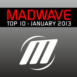 MADWAVE'S TOP 10 JANUARY 2013