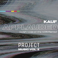 Applauded: Project Music, Vol. 2 (wish i was on the 405 Remix)