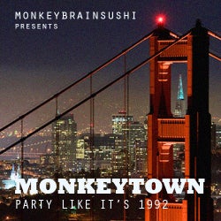 MONKEYTOWN - Party Like it's 1992