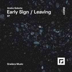 Early Sign / Leaving