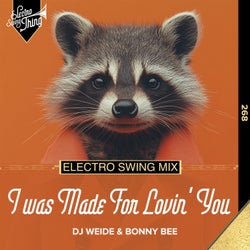 I Was Made For Lovin' You (Electro Swing Mix)