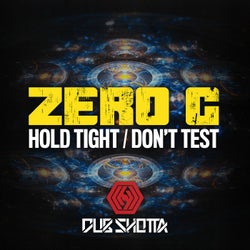 Hold Tight / Don't Test