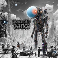 Psychotic Dance