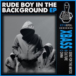 Rude Boy In The Background EP