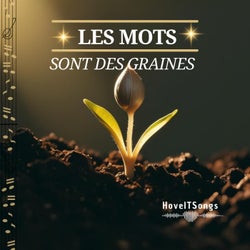 TES MOTS SONT DES GRAINES