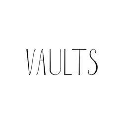 VAULTS