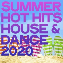 Summer Hot Hits House & Dance 2020