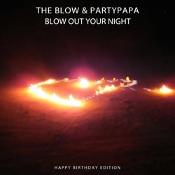 Blow out Your Night