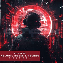 Complex Melodic House and Techno, Vol. 6