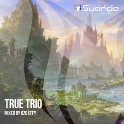 True Trio: Mixed By Ozo Effy