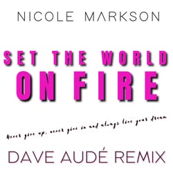 Set The World On Fire (Dave Aude Remix)