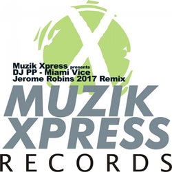 DJ PP - Miami Vice (Jerome Robins 2017 Remix)