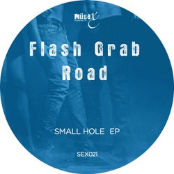 Flash Grab Road - Small Hole EP