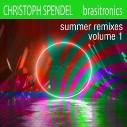 Brasitronics Summer Remixes, Vol. 1