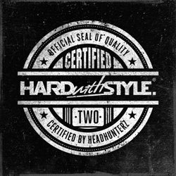 HARD with STYLE Certified Two