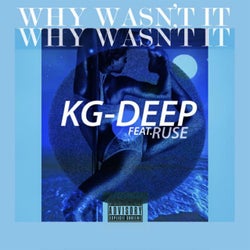 Why Wasn't It (feat. Ruse)