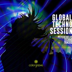 Global Techno Session (Psychedelic Techno Tracks)