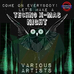 Come On Everybody! (Let's Make a Techno X-Mas Night)