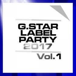G.Star Label Party 2017, Vol. 1