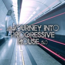 A Journey Into Progressive House 5.0