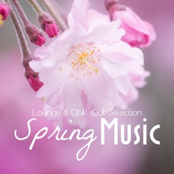 Spring Music - Lounge and Chill Out