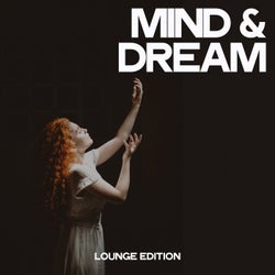 Mind & Dream (Lounge Edition)