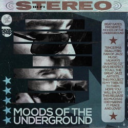 Moods Of The Underground