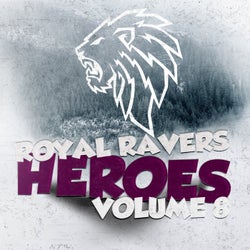 Royal Ravers Heroes, Vol. 8