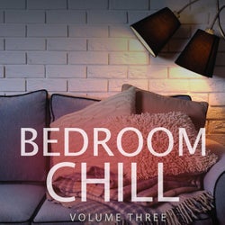 Bedroom Chill, Vol. 3 (Best Of Electronica & Ambient)