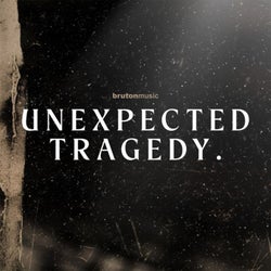 Unexpected Tragedy