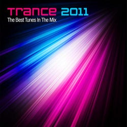 Trance 2011 - The Best Tunes In The Mix - Yearmix