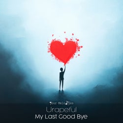 My Last Good Bye