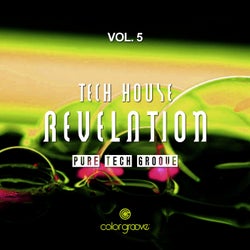 Tech House Revelation, Vol. 5 (Pure Tech Groove)