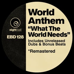 World Anthem - What The World Needs