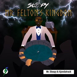 Mr. Felton's Kingdom