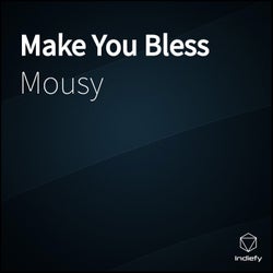 Make You Bless