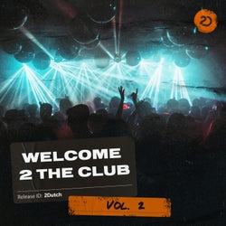 Welcome 2 The Club, Vol. 2