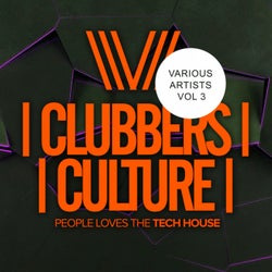 Clubbers Culture: People Loves The Tech House, Vol.3