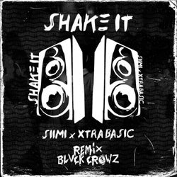 Shake It (feat. Xtra Basic) [BLVCK CROWZ Remix]